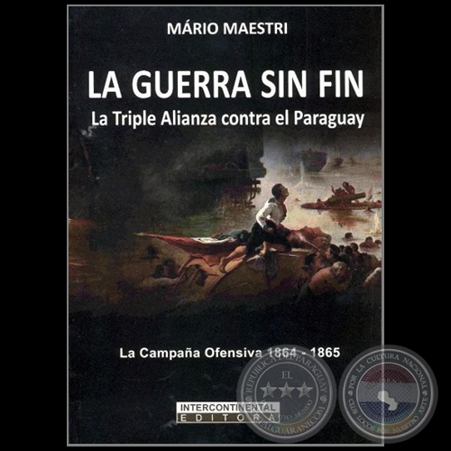 LA GUERRA SIN FIN - Autor: MARIO MAESTRI - Ao 2017